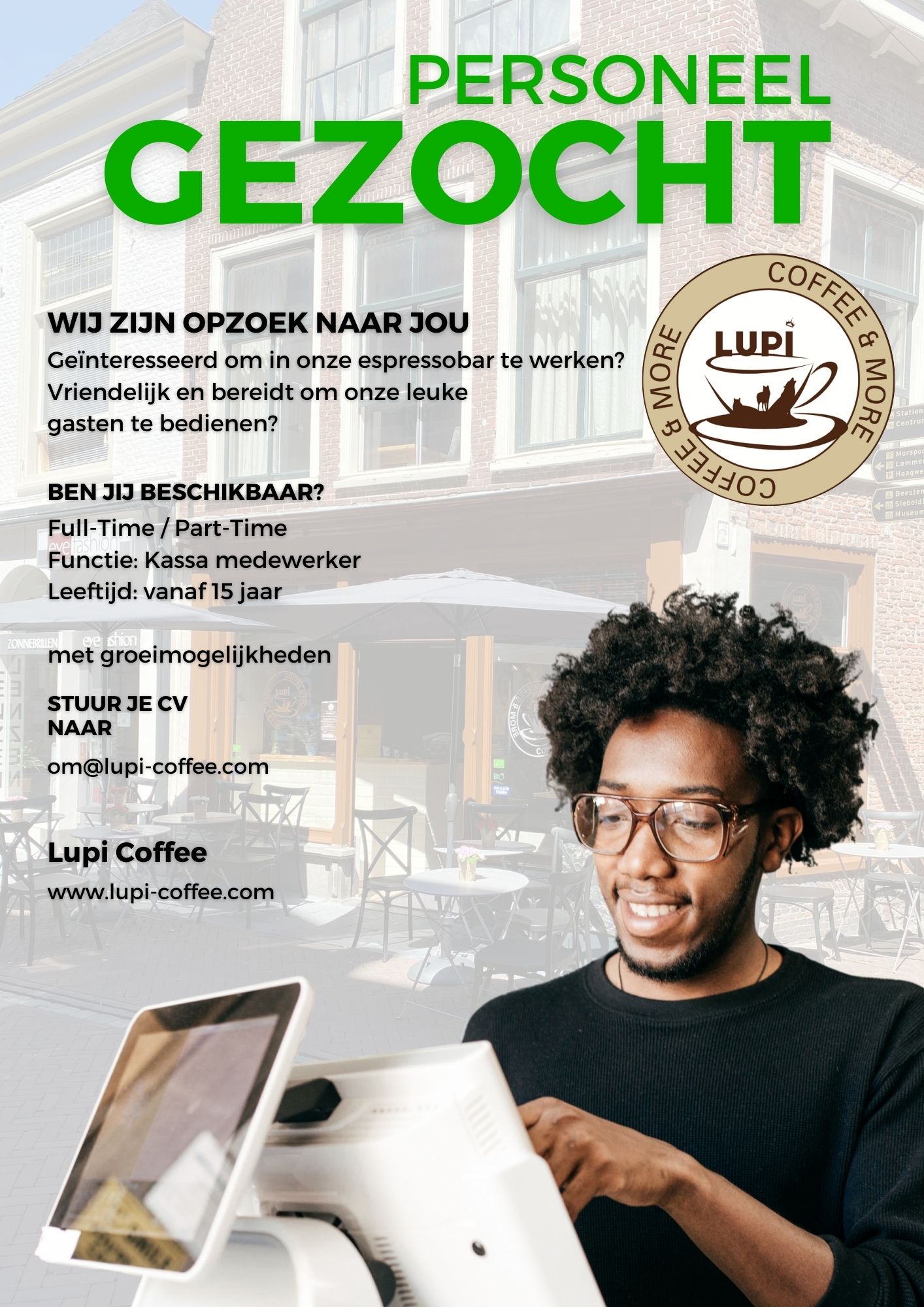 Kassamedewerker gezocht Kassamedewerker gezocht, Lupi Coffee een bedrijf van Hossein Akef